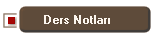 Ders Notlar?